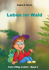 Leben im Wald