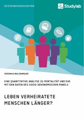 Leben verheiratete Menschen länger? Die Zusammenhänge zwischen Familienstand und Gesundheit