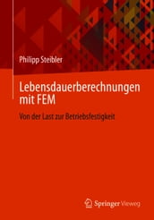 Lebensdauerberechnungen mit FEM