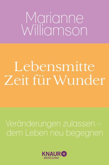 Lebensmitte - Zeit für Wunder - Marianne Williamson