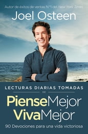 Lecturas diarias tomadas de Piense mejor, viva mejor