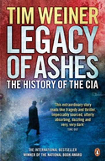Legacy of Ashes - Tim Weiner