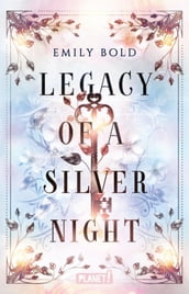 Legacy of a Silver Night (Legacy-Dilogie 1)