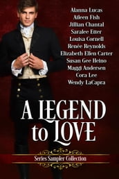 A Legend To Love Series Sampler Collection
