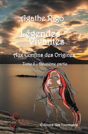 Légendes Vivantes - Tome 2 - Partie II