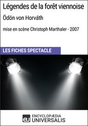 Légendes de la forêt viennoise (Ödönvon Horváth-mise en scène Christoph Marthaler-2007)