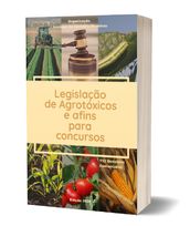 Legislação de Agrotóxicos e Afins