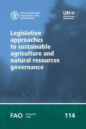 Legislative Approaches to Sustainable Agriculture and Natural Resources Governance