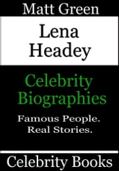 Lena Headey: Celebrity Biographies