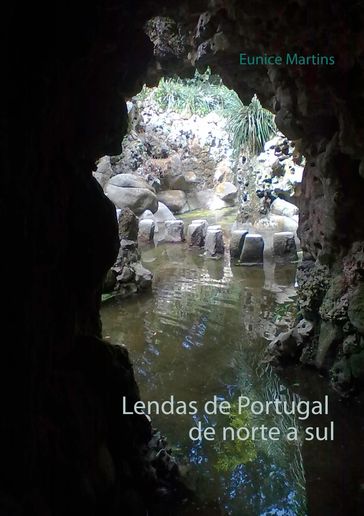 Lendas de Portugal de norte a sul - Eunice Martins
