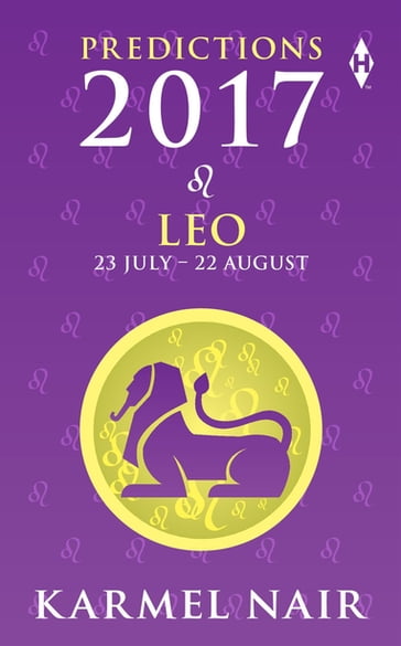 Leo Predictions 2017 - Karmel Nair