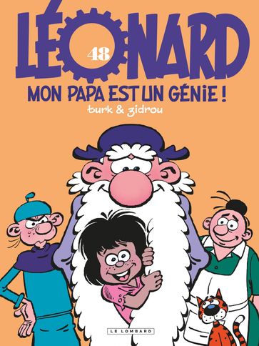 Léonard - Tome 48 - Mon papa est un génie - Turk - Zidrou