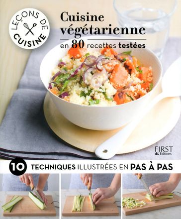 Leçons de cuisine - cuisine végétarienne - Collectif