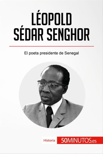 Léopold Sédar Senghor - 50Minutos