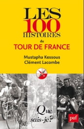 Les 100 histoires du Tour de France