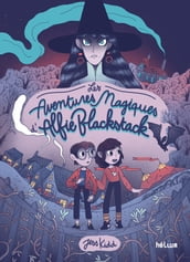 Les Aventures magiques d Alfie Blackstack