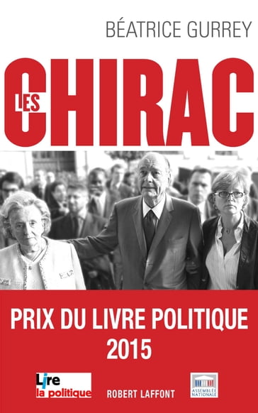 Les Chirac - Béatrice GURREY