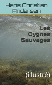 Les Cygnes Sauvages