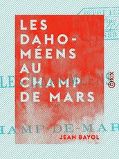 Les Dahoméens au Champ de Mars