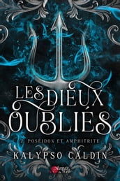 Les Dieux Oubliés - 2. Poséidon et Amphitrite