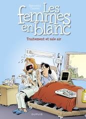 Les Femmes en Blanc - Tome 41 - Traitement et sale air