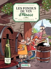 Les Fondus du vin d Alsace