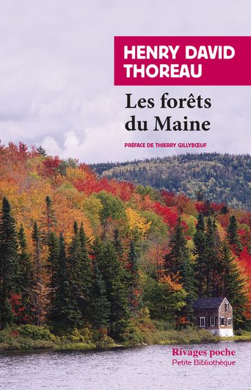 Les Forêts du Maine - Henry David Thoreau - Thierry Gillyboeuf