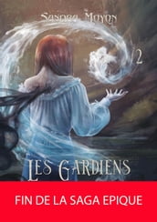 Les Gardiens : Tome 2