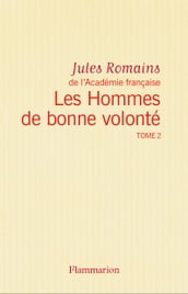 Les Hommes de bonne volonté - L Intégrale 2 (Tomes 5 à 7)