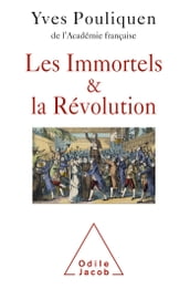 Les Immortels et la Révolution