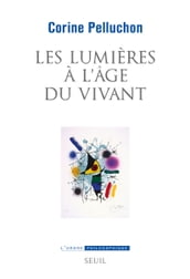 Les Lumières à l âge du vivant