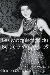 Les Maquisards du Bois de Vincennes