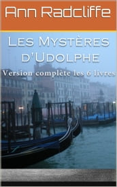 Les Mystères d Udolphe (Version complète les 6 livres)