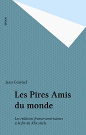 Les Pires Amis du monde