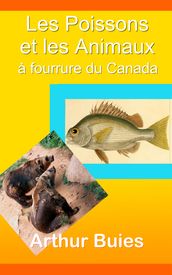Les Poissons et les Animaux à fourrure du Canada