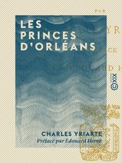 Les Princes d Orléans