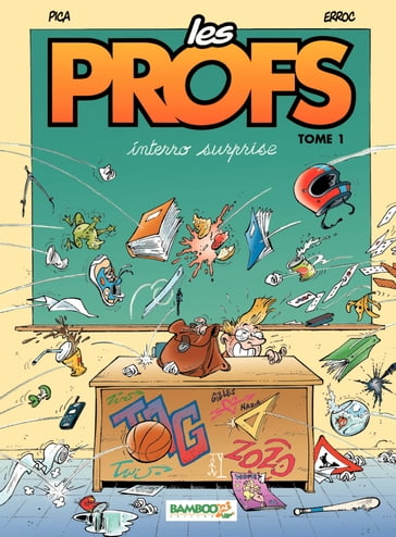 Les Profs - Tome 1 - Interro surprise - Erroc