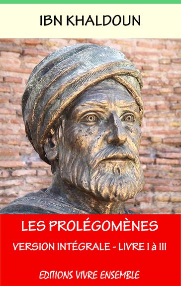 Les Prolégomènes - Ibn Khaldoun - William Mac Guckin