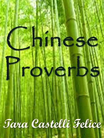 Les Proverbes Chinois - Tara Castelli Felice