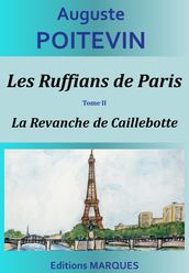 Les Ruffians de Paris - Tome II - La Revanche de Caillebotte