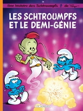 Les Schtroumpfs - Tome 34 - Les Schtroumpfs et le demi-génie