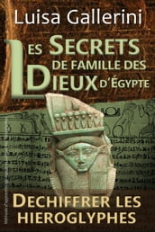 Les Secrets de famille des dieux d Egypte
