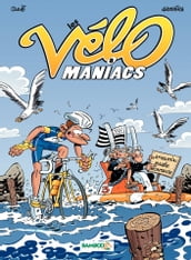 Les Vélomaniacs - Tome 8