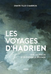 Les Voyages d Hadrien