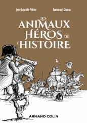 Les animaux héros de l Histoire
