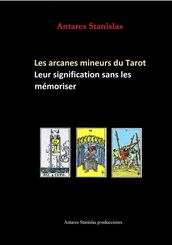 Les arcanes mineurs du Tarot,leur signification sans les mémoriser