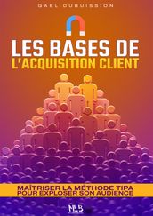 Les bases de l acquisition client