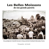 Les belles moissons de nos grands-parents