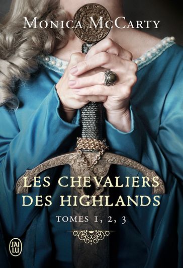 Les chevaliers des Highlands - L'Intégrale 1 (Tomes 1, 2 et 3) - Monica McCarty