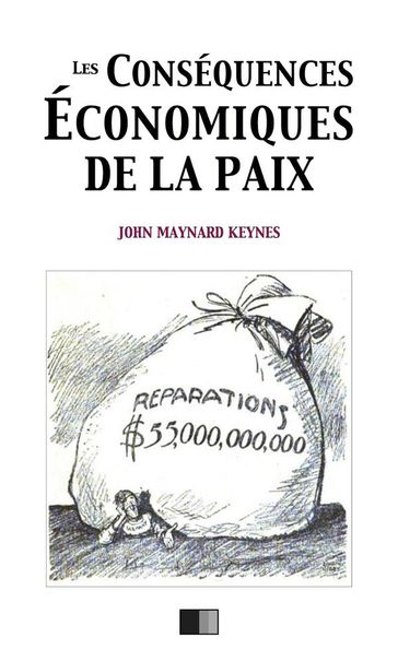 Les conséquences économiques de la paix - John Maynard Keynes